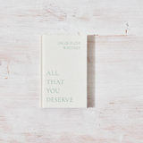 All That You Deserve Book