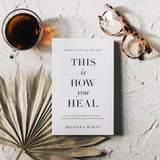 When You're Ready, This Is How You Heal Book